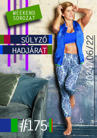 24/06/22 SÚLYZÓ HADJÁRAT